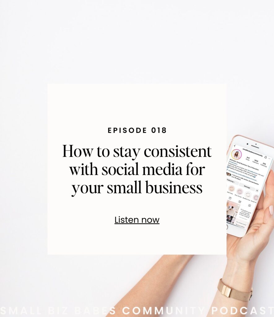 How to stay consitent with social media for your small business - Small Biz Babes Community Podcast