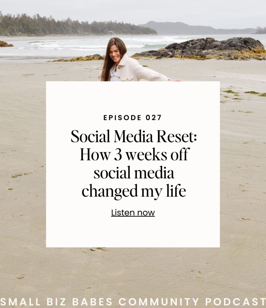 business podcast episode graphic that reads: social media reset: how 3 weeks off social media changed my life