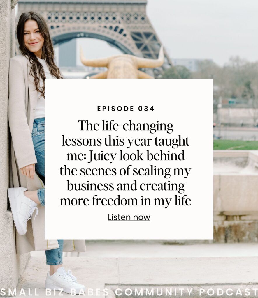 The life-changing lessons 2023 taught me: A juicy look behind the scenes of scaling my business and creating more freedom in my life - Small Biz Babes Community Podcast