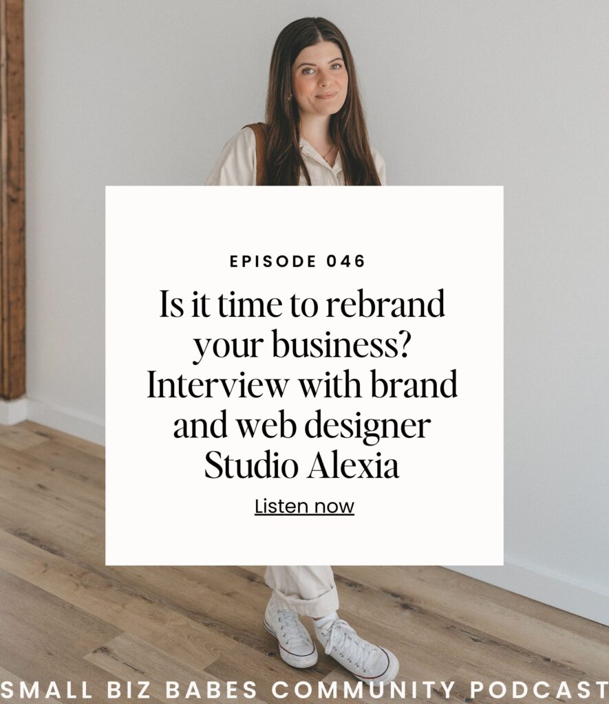 Q&A on is it time to rebrand your business with brand and website designer Studio Alexia - Small Biz Babes Community Podcast